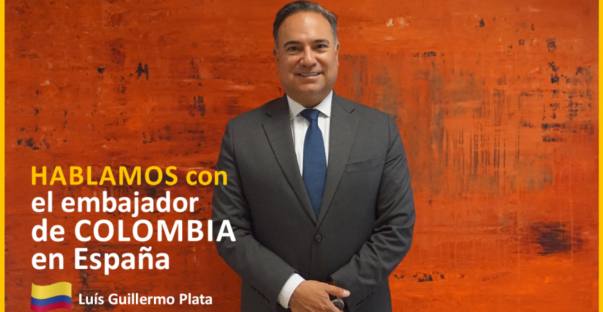 El embajador Plata asegura que el nuevo Acuerdo de Protección y Promoción Recíproca de Inversiones “da garantía y tranquilidad a los inversores de España y Colombia”