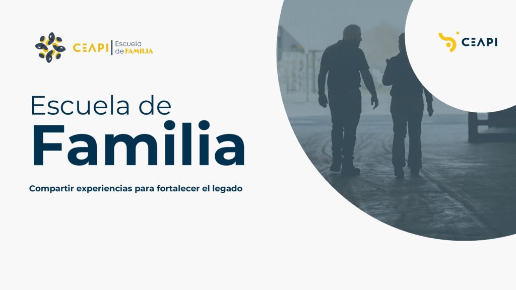 CEAPI lanza «Escuela de Familia», donde el legado se convierte en estrategia
